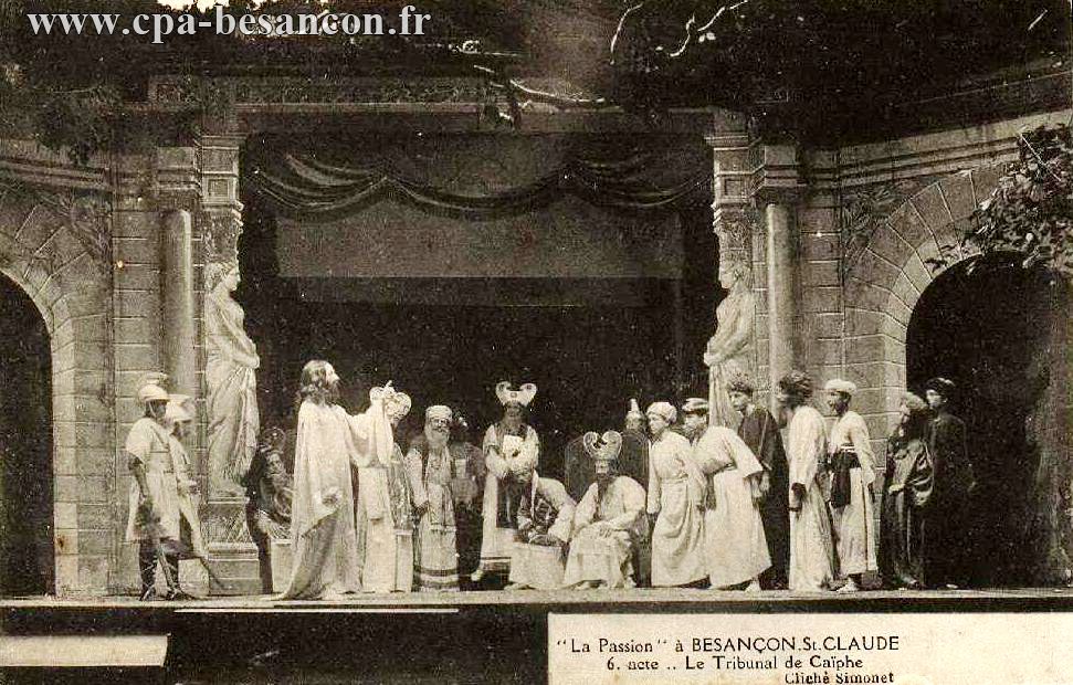 La Passion à BESANÇON-St CLAUDE - 6. acte. Le Tribunal de Caïphe